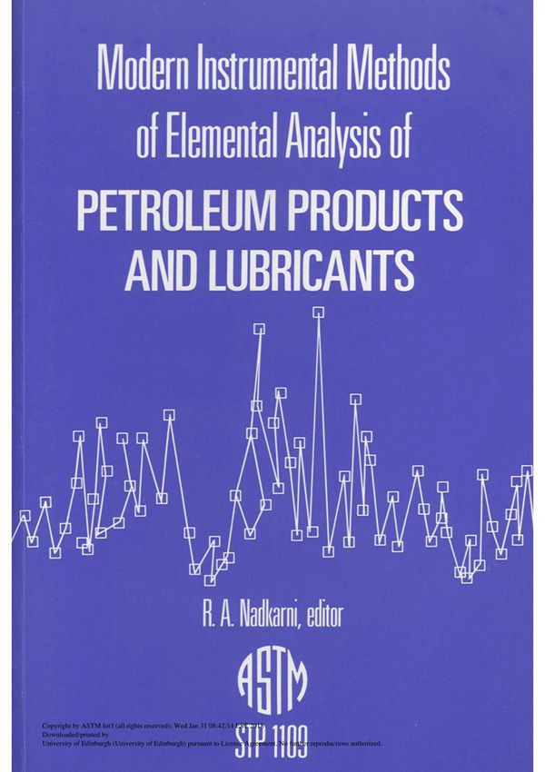 Modern Instrumental Methods Of Elemental Analysis Of Petroleum Products And Lubricants(ASTM STP1109-91)