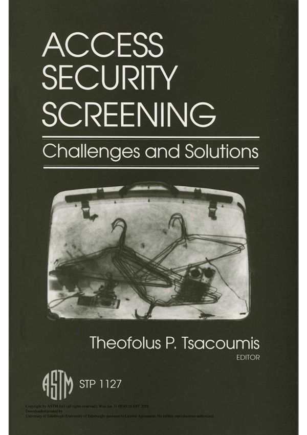 ACCESS SECURITY SCREENING CHALLENGES AND SOLUTIONS(ASTM STP1127)