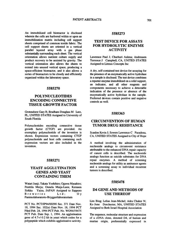 5585273 Test device for assays for hydrolytic enzyme activity Lawrence Paul J; Churhuri Aulena; Andreasen Terrence J Campbell,