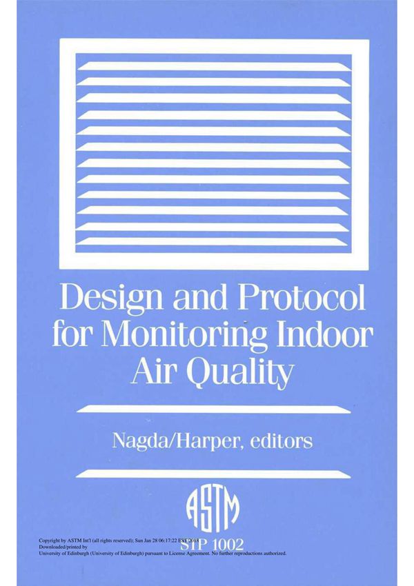 Design And Protocol For Monitoring Indoor Air Quality(ASTM STP1002-89)