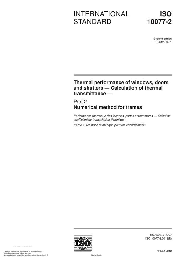 ISO 10077-2 Thermal performance of windows, doors and shutters Calculation of thermal transmittance