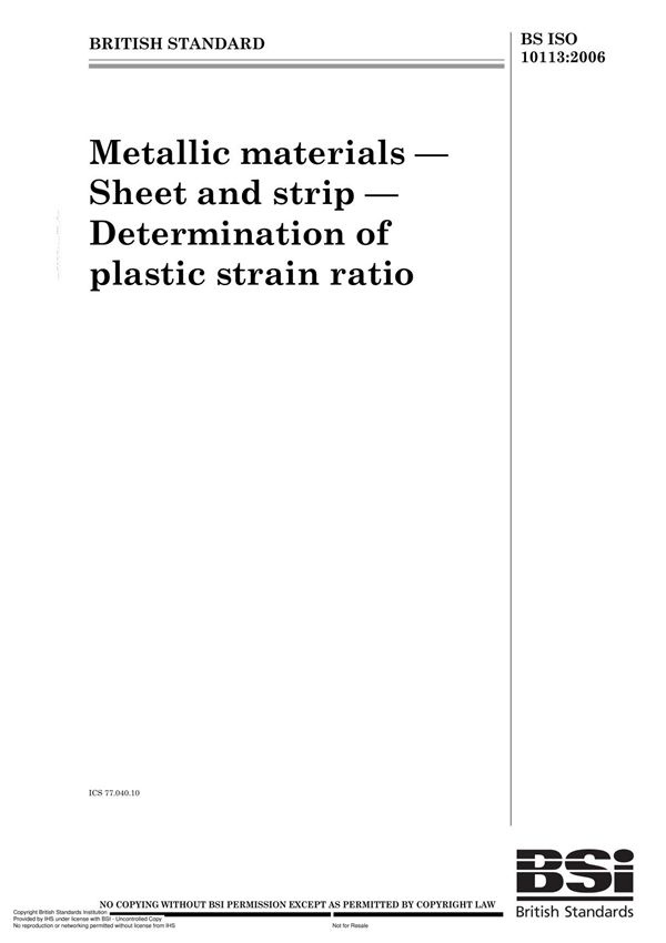 BS ISO 10113-2006 Metallic materials  Sheet and strip  Determination of plastic strain ratio