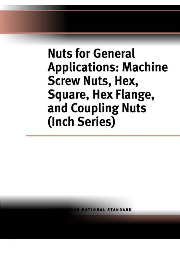 ASME B18.2.2-2015 通用螺母 机加工螺纹螺母 六角螺母 方螺母和六角螺母(英制)(中英文版合订)