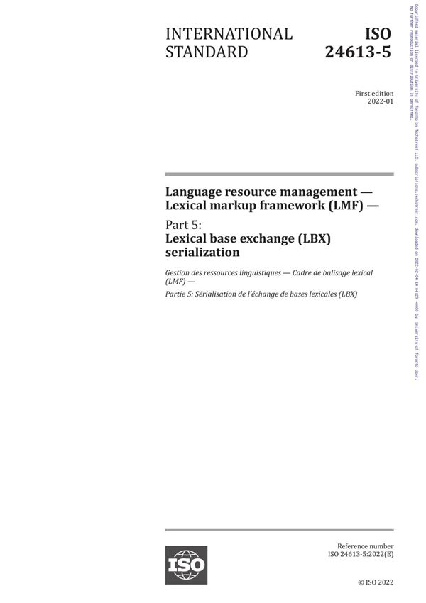 ISO 24613-5-2022 Language resource management - Lexical markup framework (LMF) - Part 5  Lexical base exchange (LBX) serializati