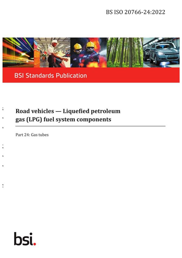 BS ISO 20766-24-2022 Road vehicles. Liquefied petroleum gas (LPG) fuel system components