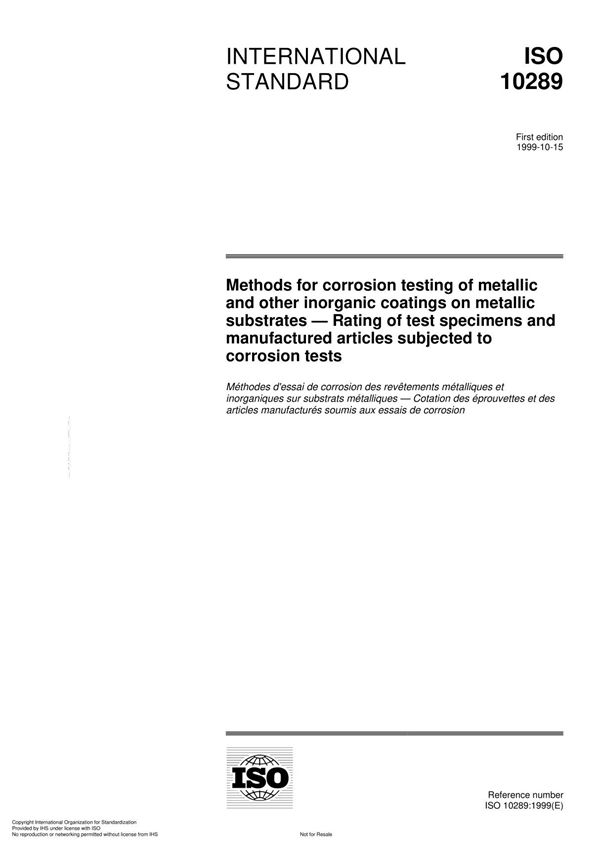 ISO 10289 Methods for corrosion testing of metallic and other inorganic coatings on metallic substrates Rating of test specim