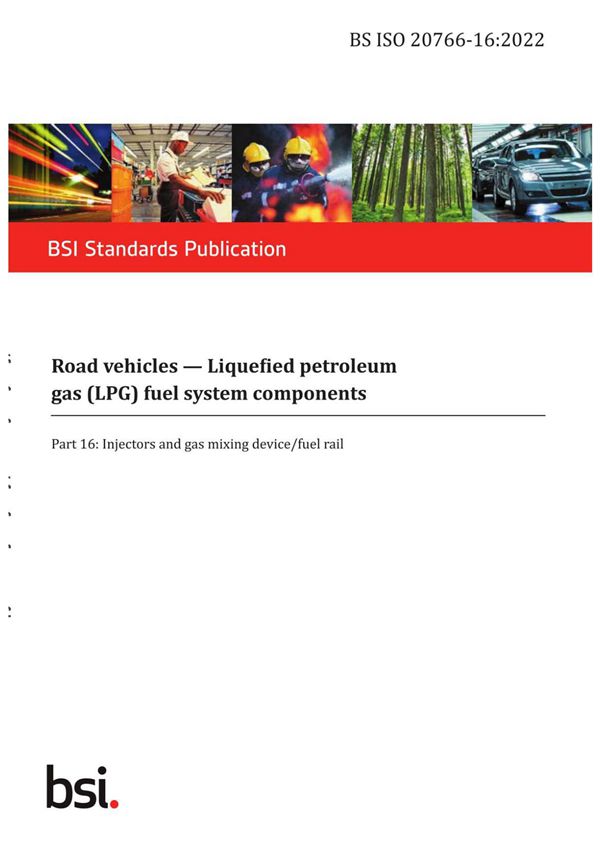 BS ISO 20766-16-2022 Road vehicles. Liquefied petroleum gas (LPG) fuel system components