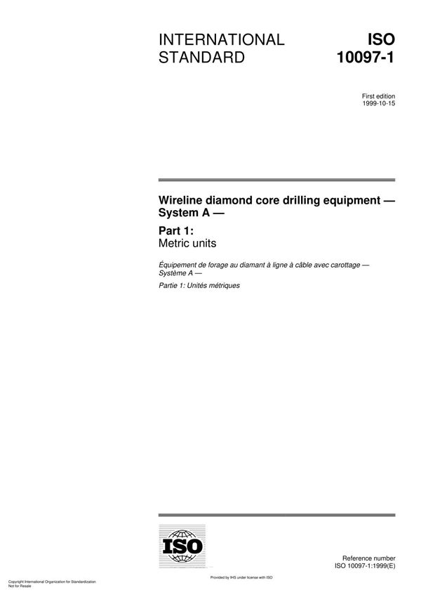 ISO 10097-1 Wireline diamond core drilling equipment System A