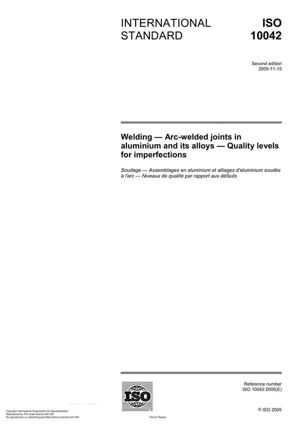 ISO 10042 Welding Arc-welded joints in aluminium and its alloys Quality levels for imperfection