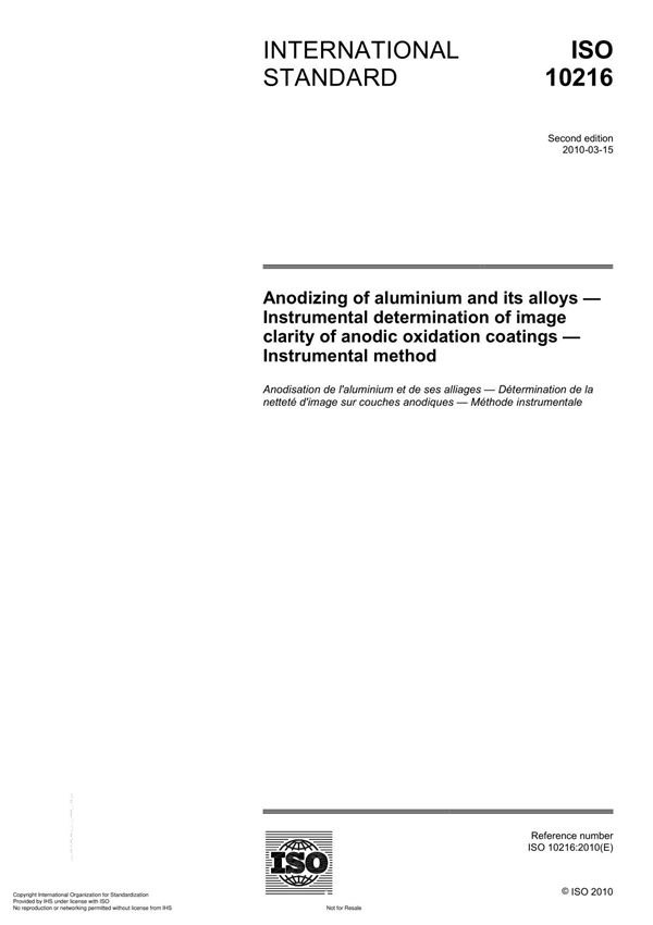 ISO 10216 Anodizing of aluminium and its alloys Instrumental determination of image clarity of anodic oxidation coatings I