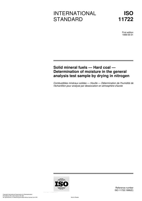 ISO 11722 Solid mineral fuels Hard coal Determination of moisture in the general analysis test sample by drying in nitroge