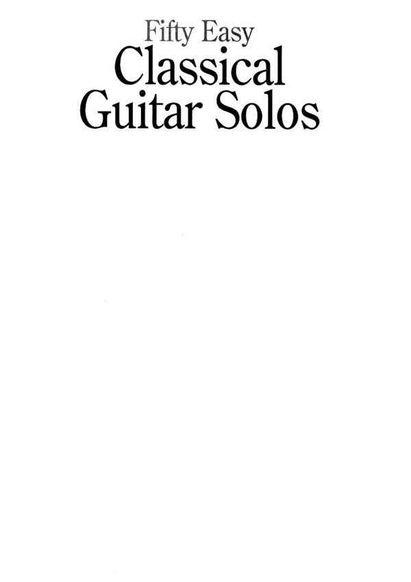 《50首简单古典吉他独奏曲》吉他谱集