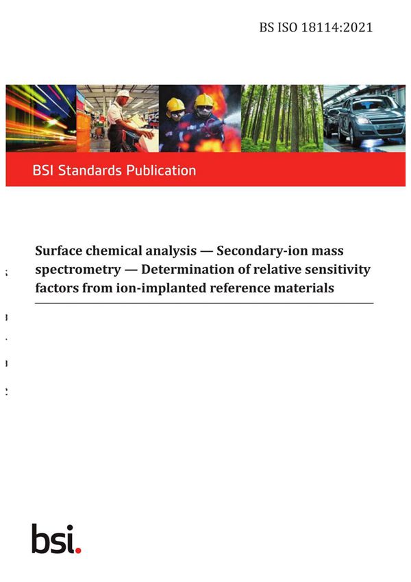BS ISO 18114-2021 Surface chemical analysis. Secondary-ion mass spectrometry