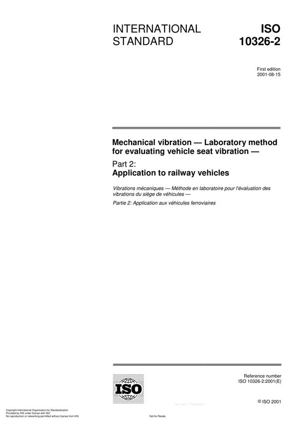 ISO 10326-2 Mechanical vibration  Laboratory method for evaluating vehicle seat vibration
