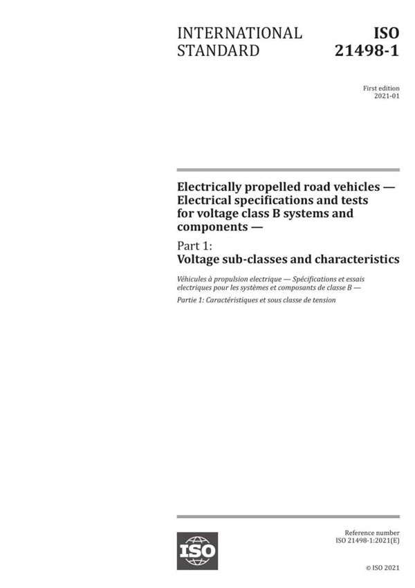 ISO 21498-1 2021 电动道路车辆-电压等级B系统和部件的电气规格和测试-第1部分 电压子等级和特性 -完整英文版