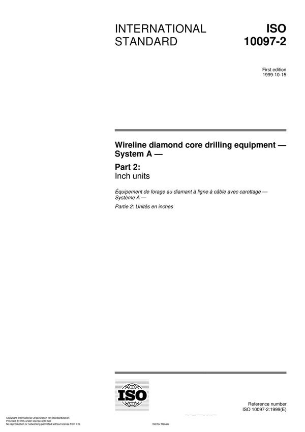 ISO 10097-2 Wireline diamond core drilling equipment System A