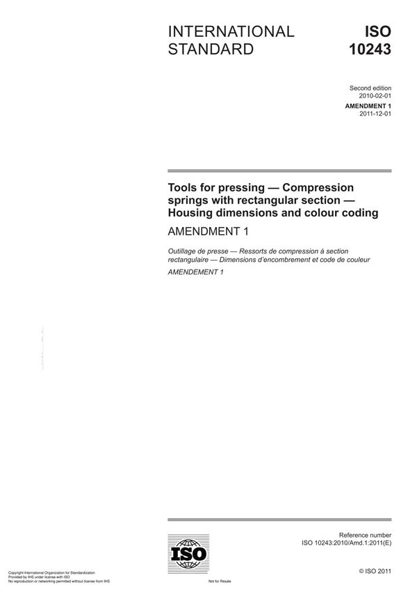 ISO 10243 Tools for pressing Compression springs with rectangular section Housing dimensions and colour coding AMENDMENT 1