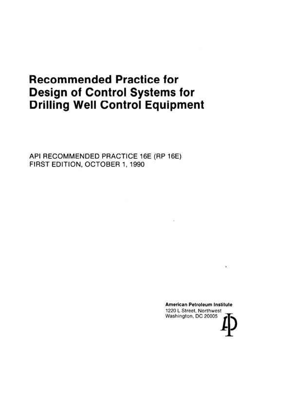 API RP 16E Design of Control Systems for Drilling Well Control Equipment
