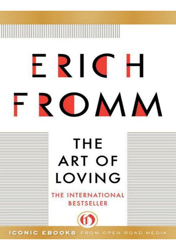 爱的艺术 弗洛姆 The Art of Loving - Erich Fromm