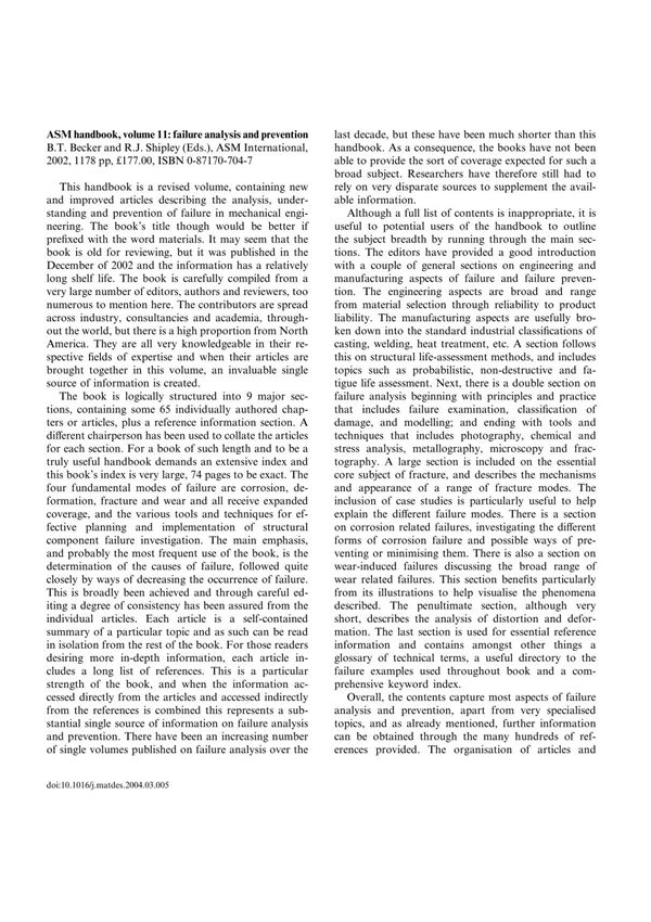 ASM handbook, volume 11 failure analysis and prevention Edited by B.T. Becker and R.J. Shipley, ASM International, 2002, 1178