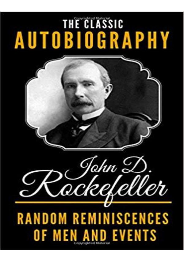 洛克菲勒自传 英文版 The Classic Autobiography of John D. Rockefeller