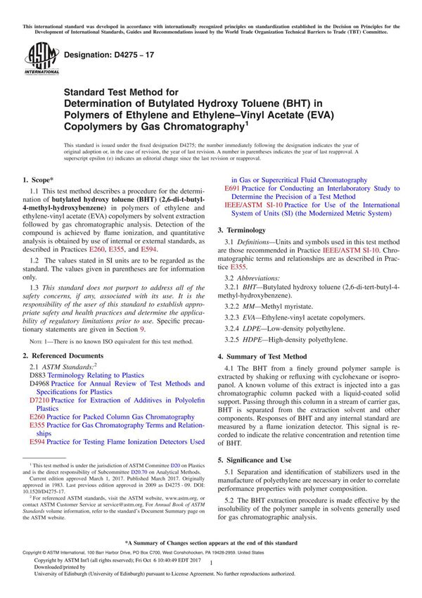 ASTM D4275-17 Standard Test Method for Determination of Butylated Hydroxy Toluene (BHT) in Polymers of Ethylene and Ethylene–Vi
