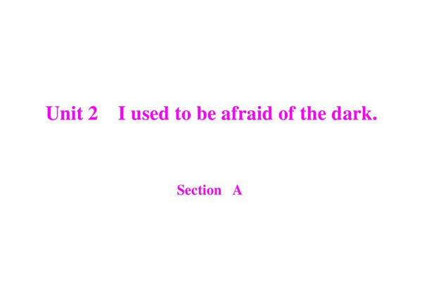 《随堂优化训练》新目标英语九年级 Unit 2 Section A