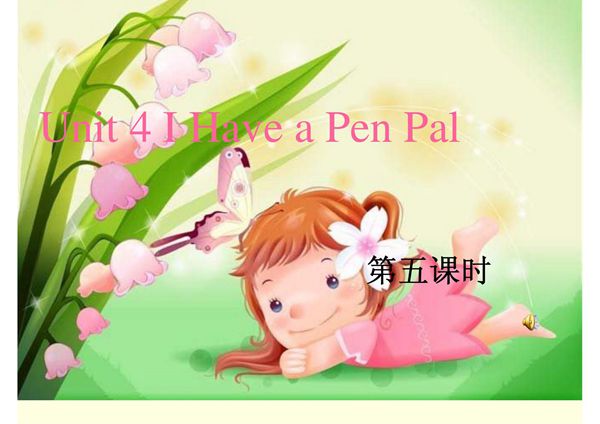 人教小学英语六年级上册Unit 4 I Have a PenPal (第五课时)