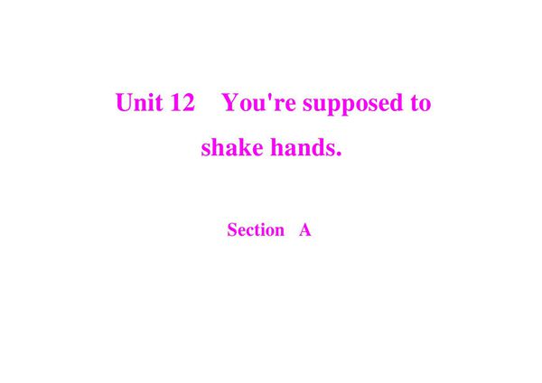 《随堂优化训练》新目标英语九年级 Unit 12 Section A