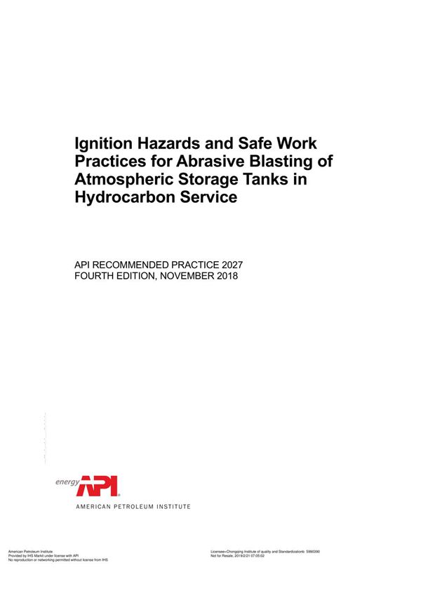 API RP 2027-2018 Ignition Hazards and Safe Work Practices for Abrasive Blasting of Atmospheric Stora