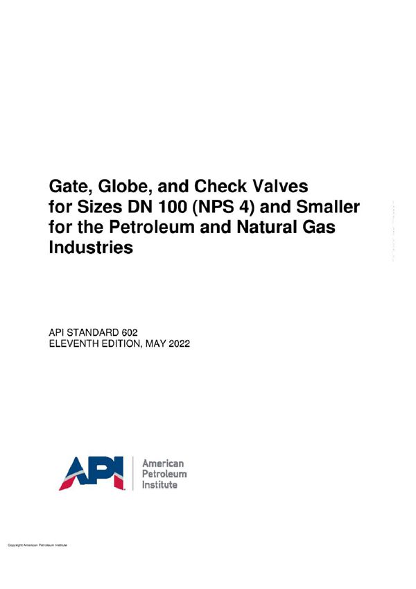 API STD 602-2022 石油和天然气工业用公称尺寸小于和等于NPS 4 (DN 100)的闸阀 截止阀和止回阀