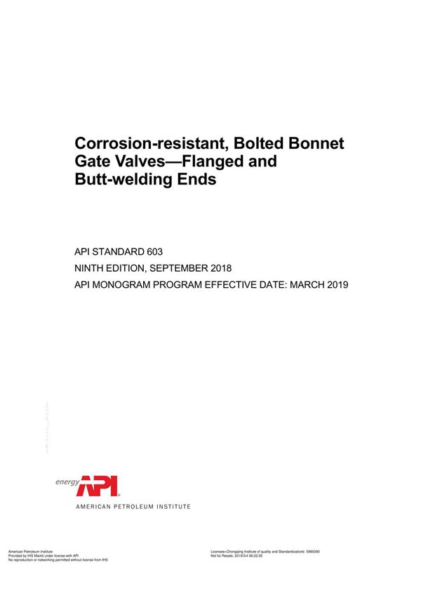 API STD 603-2018 Corrosion-resistant,bolted bonnet gate valves. Flanged and butt-welding ends (ninth