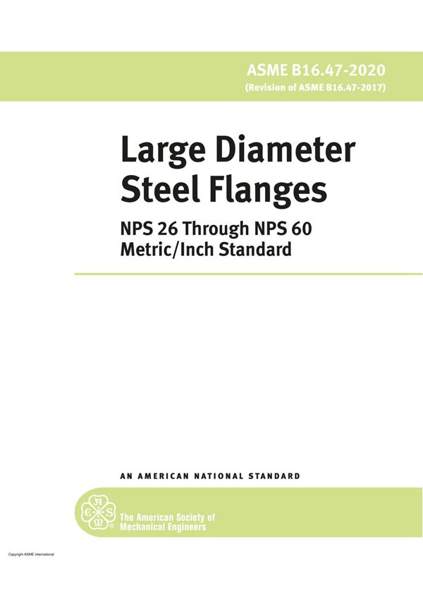 ASME B16.47-2020 Large Diameter Steel Flanges NPS 26 Through NPS 60 Metric Inch Standard