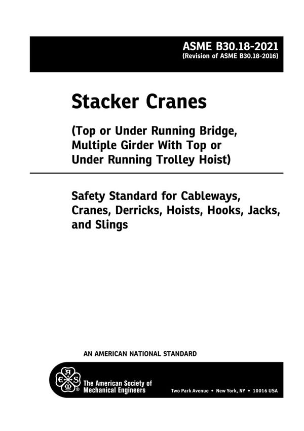 ASME B30.18-2021 堆垛用起重机(顶行或底行桥架多梁桥式提升机)