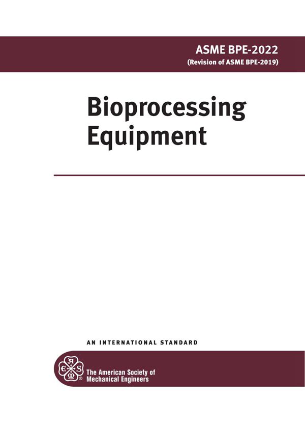 ASME BPE-2022 生物加工设备 Bioprocessing Equipment