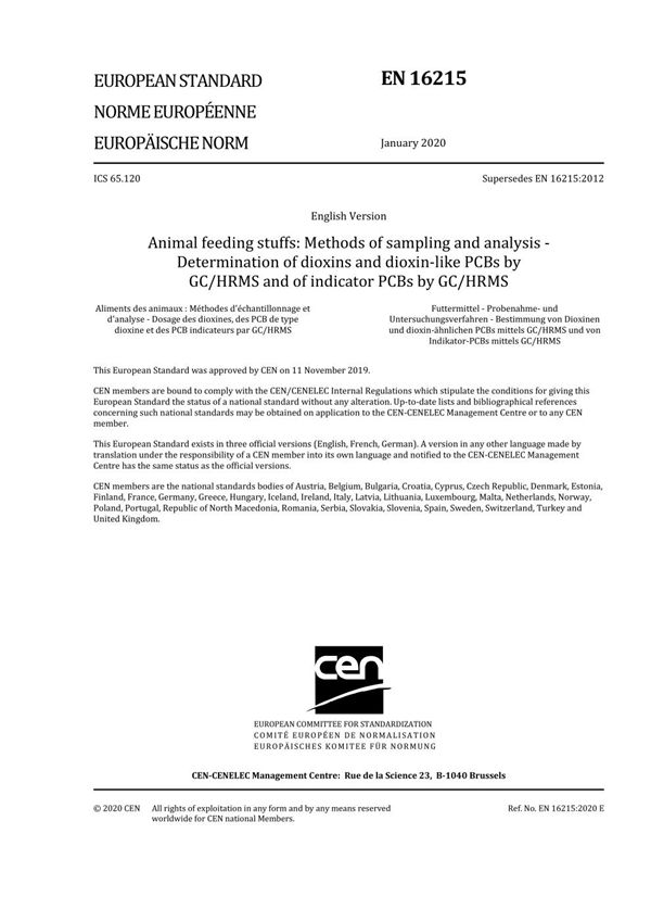 EN 16215-2020 动物饲料取样和分析方法GCHMS和指示剂多氯联苯的GCHMS测定二恶英类和二恶英类多氯联苯