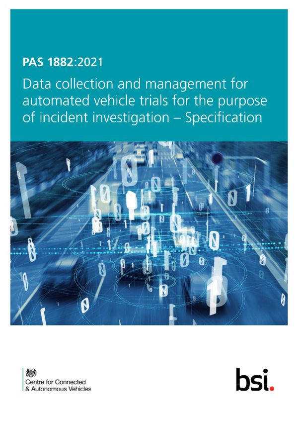 PAS 1882-2021 为事故调查目的自动车辆试验的数据收集和管理规范