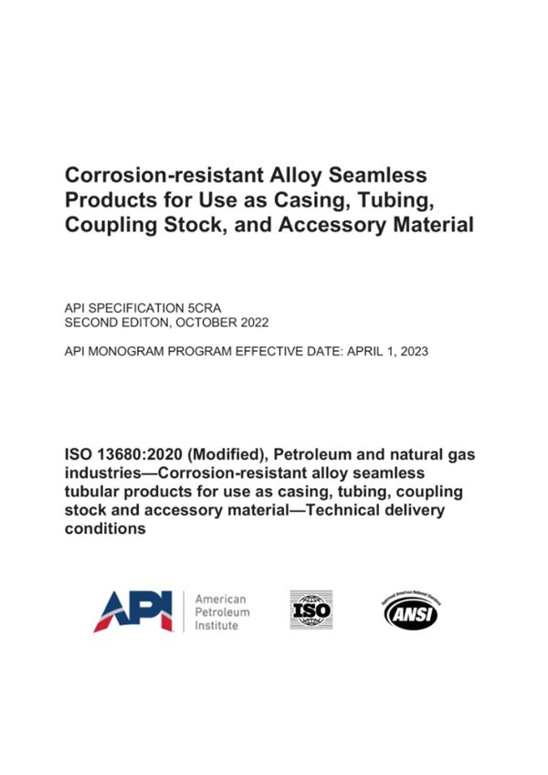 API Spec 5CRA-2022 用作套管 油管 接箍料和附件材料的耐蚀合金无缝产品